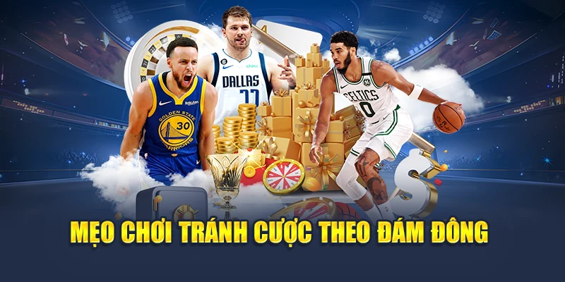 Saba Sport 78WIN – Chơi Dễ, Thắng Lớn Với Tỷ Lệ Cược Cao 7 Mẹo chơi tránh cược theo đám đông