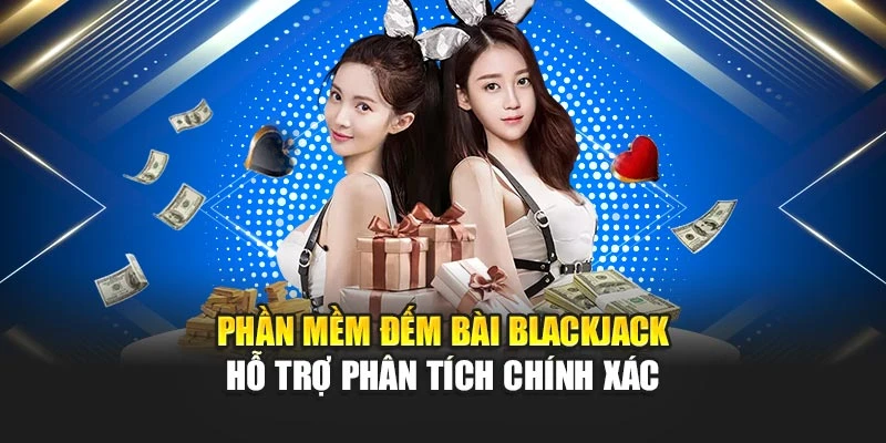Phần Mềm Đếm Bài Blackjack Hỗ Trợ Phân Tích Chính Xác 4 Phần Mềm Đếm Bài Blackjack Hỗ Trợ Phân Tích Chính Xác